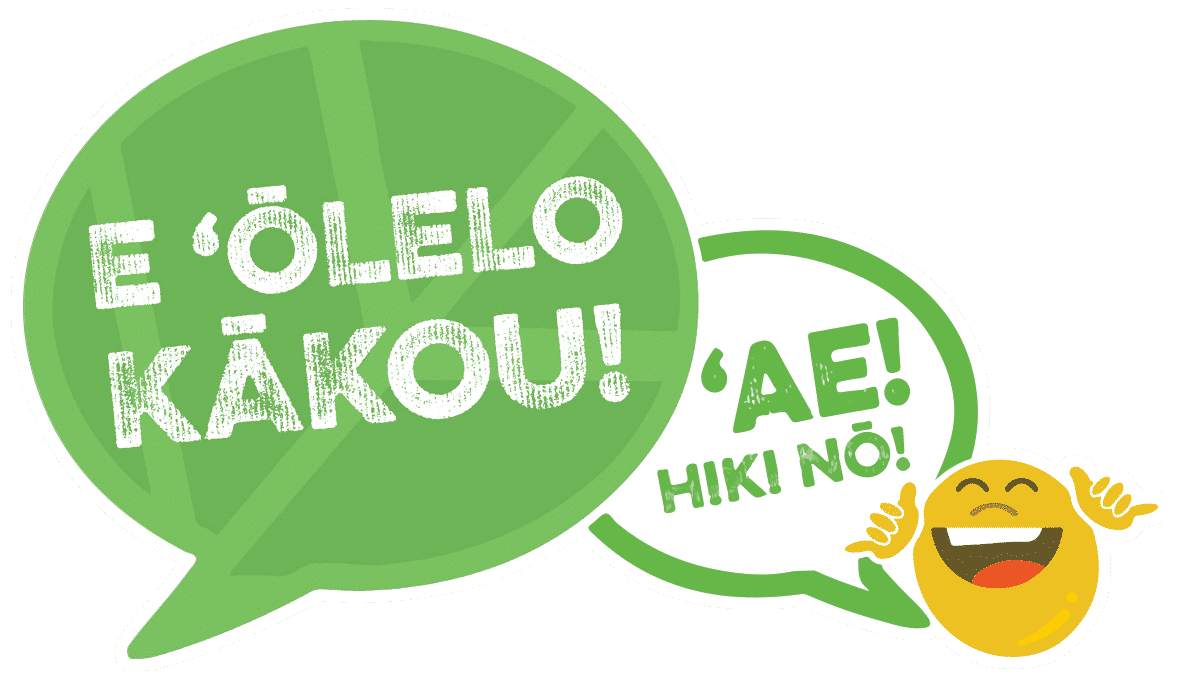 Ōlelo Hawai'i Kākou? - Kanaeokana